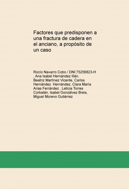Factores que predisponen a una fractura de cadera en el anciano, a propósito de un caso