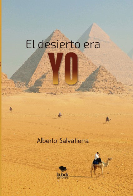 El desierto era YO