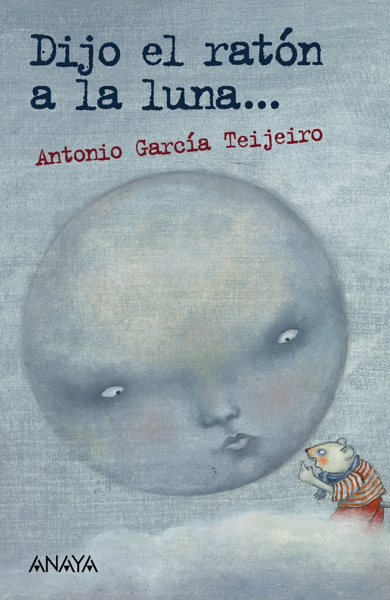 DIJO EL RATÓN A LA LUNA