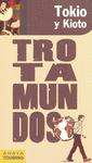 Tokio y Kioto