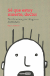 Sé que estoy muerto, doctor