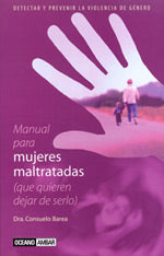 Manual para mujeres maltratadas que quieren dejar de serlo