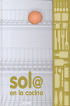 Sol@ en la cocina