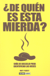 ¿De quién es esta mierda?