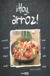 ¡Hoy,  arroz!