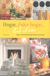 Hogar, dulce hogar... todo el año