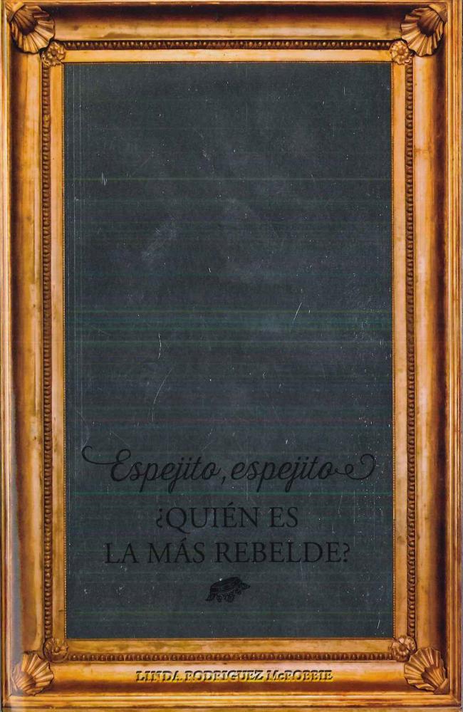 Espejito, espejito ¿ Quién es la más rebelde?
