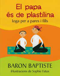 El meu papa es de plastilina