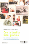 Con la familia bien, gracias