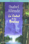 La Ciudad de las Bestias (Memorias del Águila y del Jaguar 1)