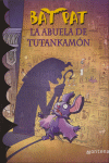 La abuela de Tutankamón (Serie Bat Pat 3)