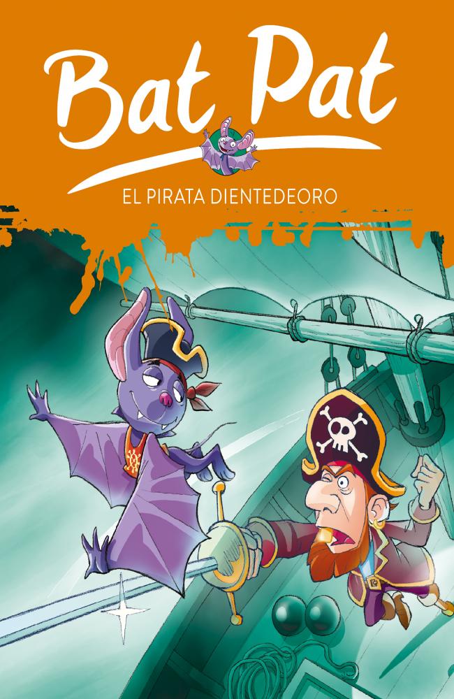 El pirata Dientedeoro (Serie Bat Pat 4)