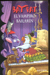 El vampiro bailarín (Serie Bat Pat 6)