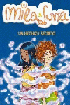 Un hechizo secreto (Mila & Luna 2)