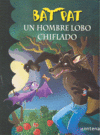 Un hombre lobo chiflado (Serie Bat Pat 10)