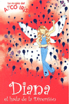 Diana, el hada de la Diversión (La magia del arcoiris 21)