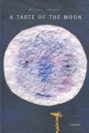 A taste of the moon