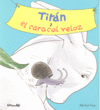 Tirtán y el caracol veloz