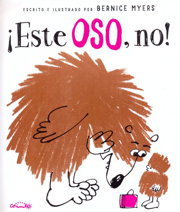 ¡ESTE OSO, NO!