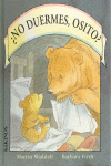 ¿No duermes osito?