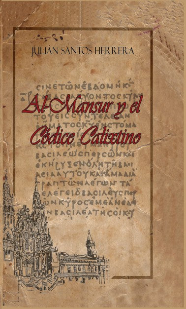 Al-Mansur y el Códice Calixtinus