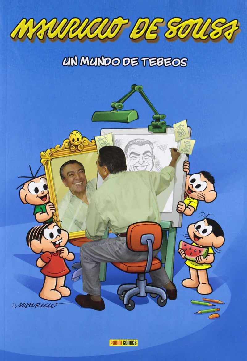 MAURICIO DE SOUSA UN MUNDO DE TEBEOS