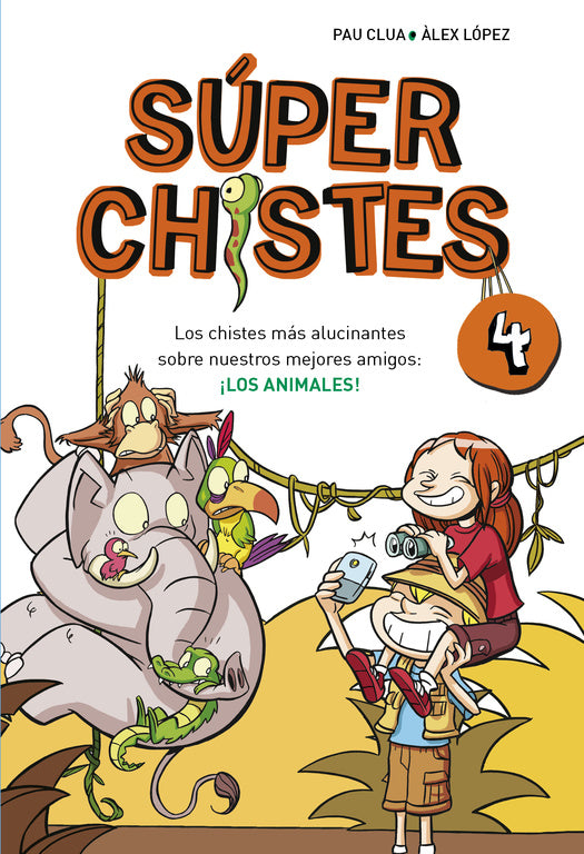 Los chistes más alucinantes sobre nuestros mejores amigos: ¡LOS ANIMALES! (Súper Chistes 4)