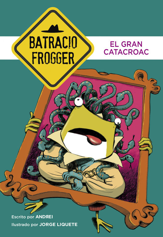 El Gran Catacroac (Un caso de Batracio Frogger 6)