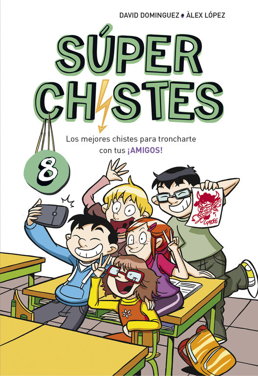 Los mejores chistes para troncharte con tus ¡AMIGOS! (Súper Chistes 8)