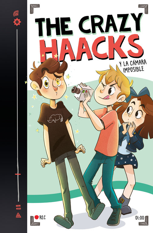 The Crazy Haacks y la cámara imposible (The Crazy Haacks 1)