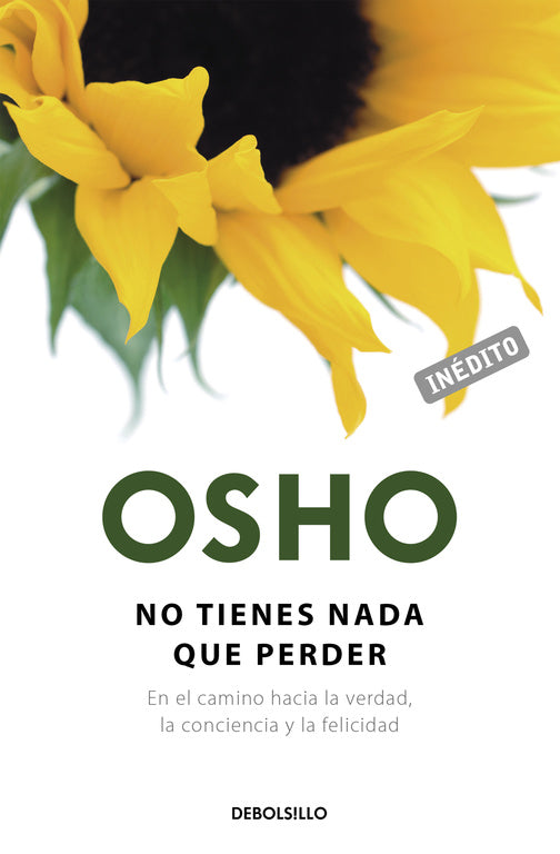 No tienes nada que perder (OSHO habla de tú a tú)