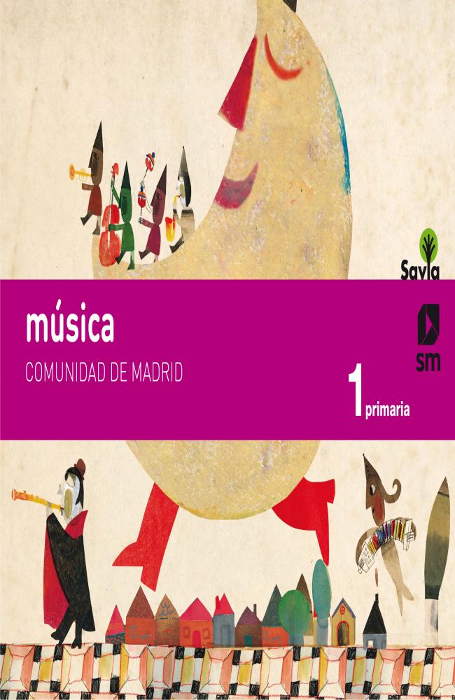 Música. 1 Primaria. Savia (Madrid)