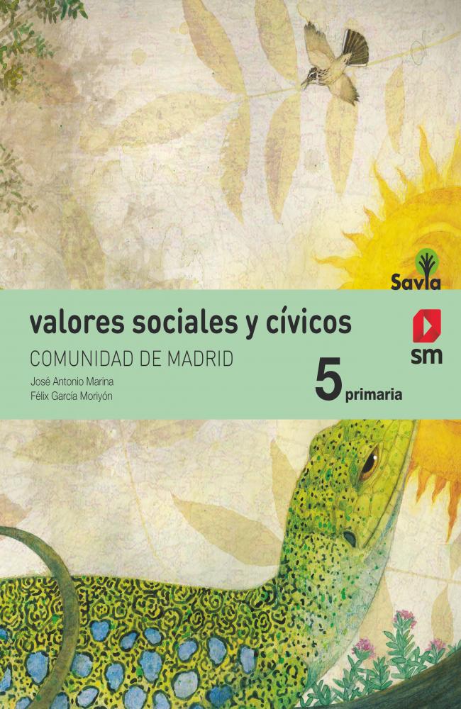 Valores sociales y cívicos. 5 Primaria. Savia. Madrid