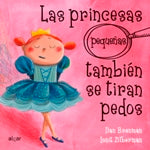 Las princesas (pequeñas) también se tiran pedos