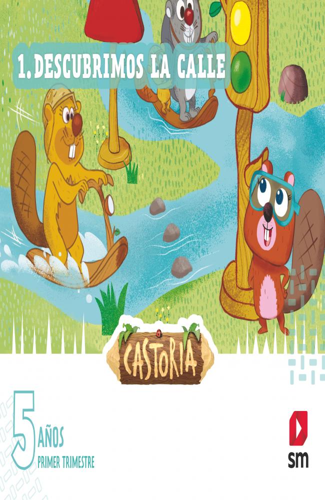 Descubrimos la calle. (Nivel 3). Castoria
