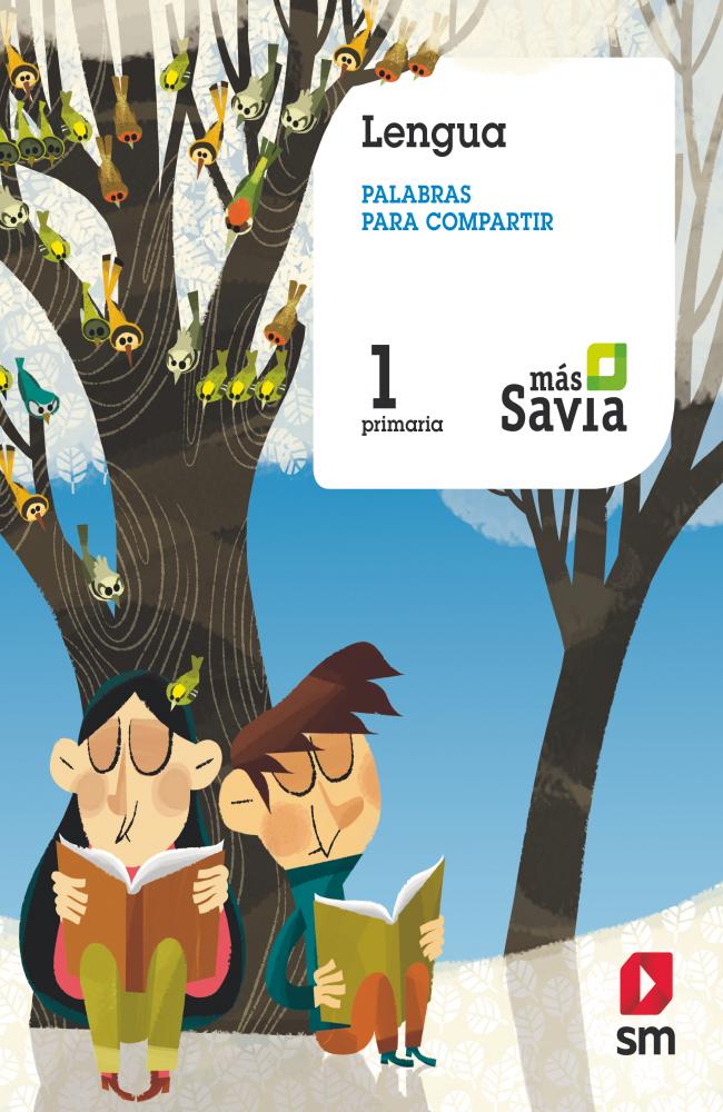 Lengua. Palabras para compartir. 1 Primaria. Más Savia
