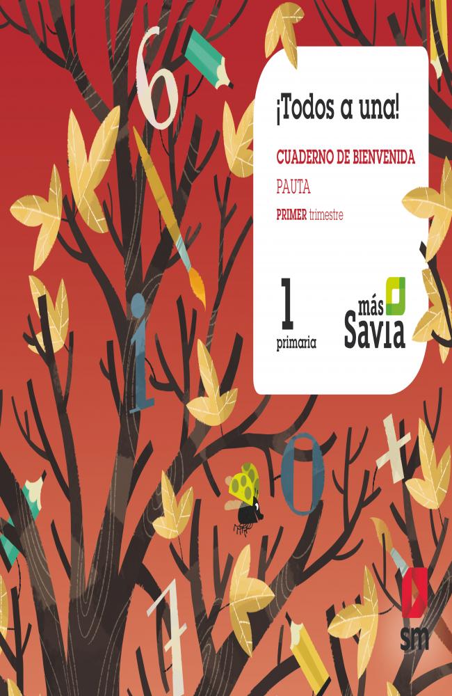 Método Globalizado.¡Todos a una! 1 Primaria.Pauta. Más Savia