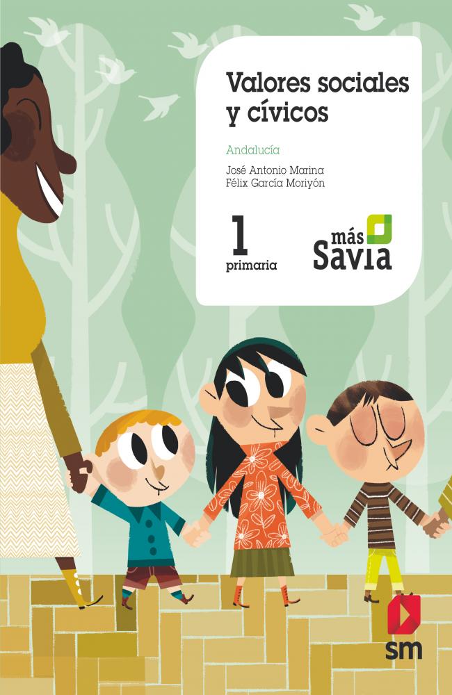 Valores sociales y cívicos. 1 Primaria. Mas Savia. Andalucía