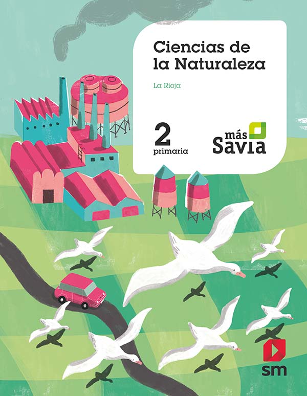 Ciencias de la naturaleza. 2 Primaria. Mas Savia. La Rioja