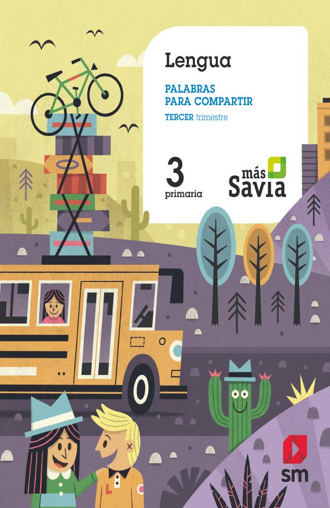 Lengua. Palabras para compartir. 3 Primaria. Más Savia