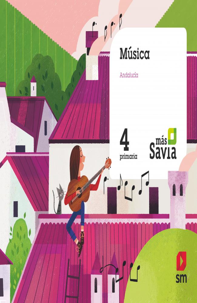 Música. 4 Primaria. Más  Savia. Andalucía