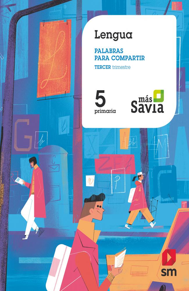 Lengua. Palabras para compartir. 5 Primaria. Más Savia