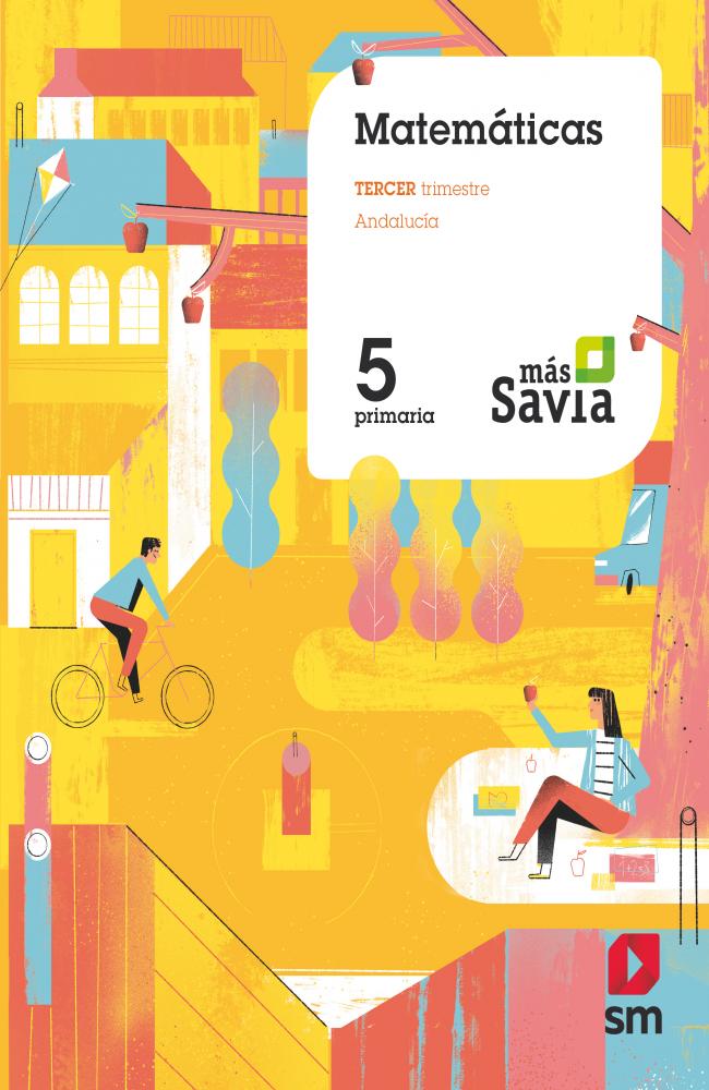 Matemáticas. 5 Primaria. Más Savia. Andalucía