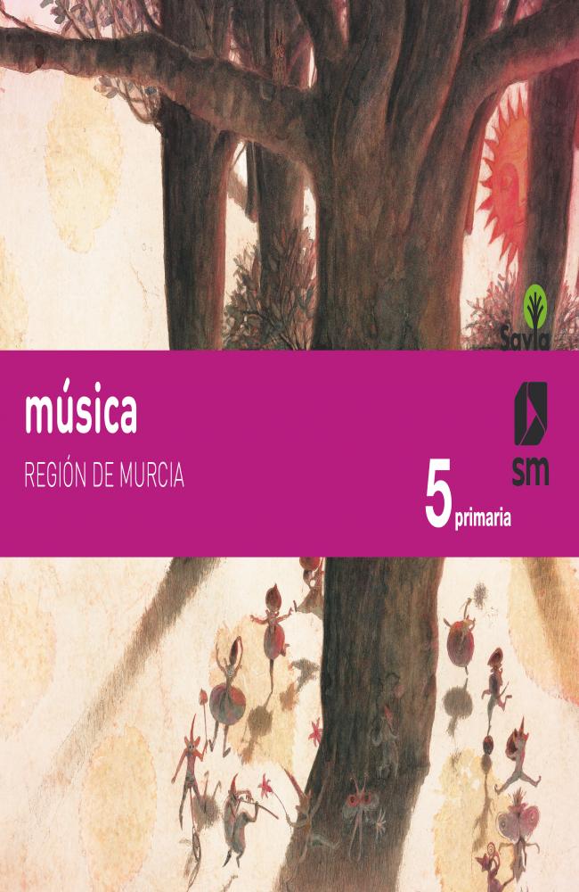 Música. 5 Primaria. Savia. Murcia