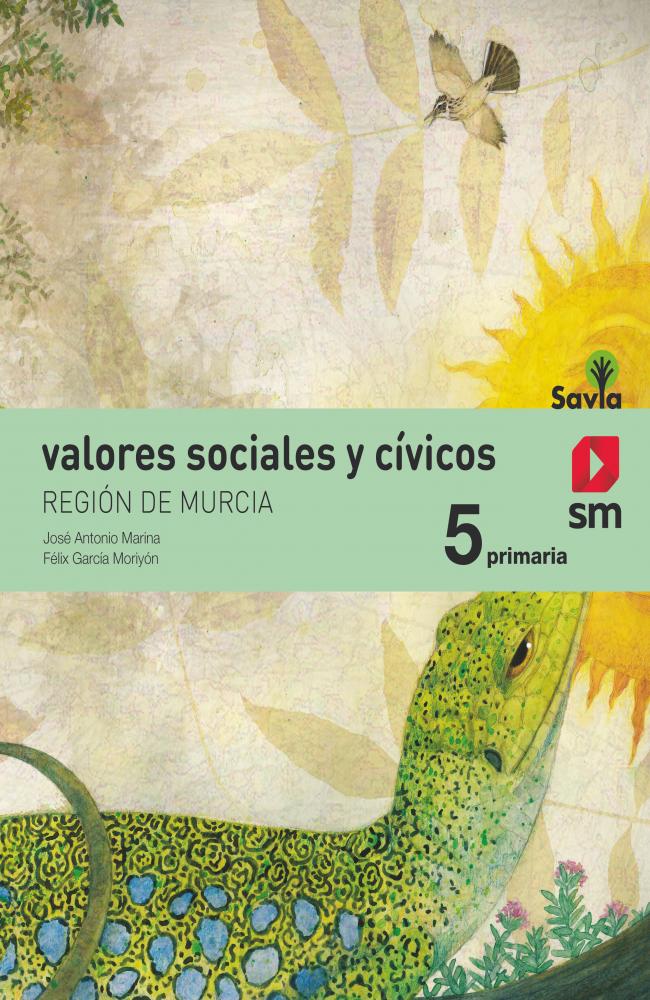 Valores sociales y cívicos. 5 Primaria. Savia. Murcia