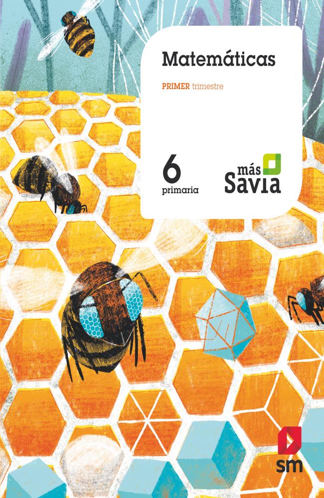 Matemáticas. 6 Primaria. Mas Savia