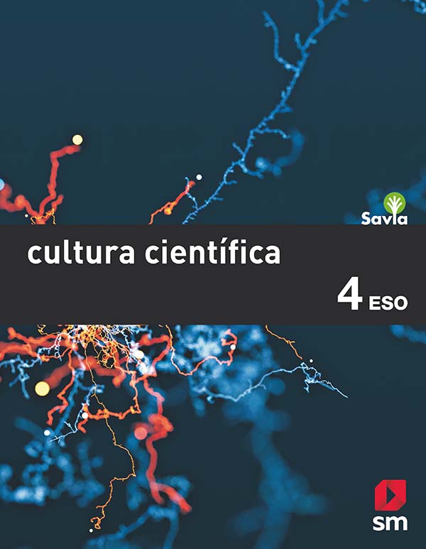 Cultura Científica. 4 ESO. Más Savia. Madrid