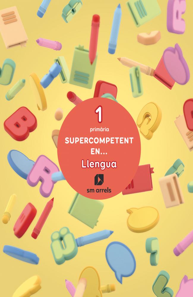 Supercompetent en...LLengua. 1 Primària. Arrels