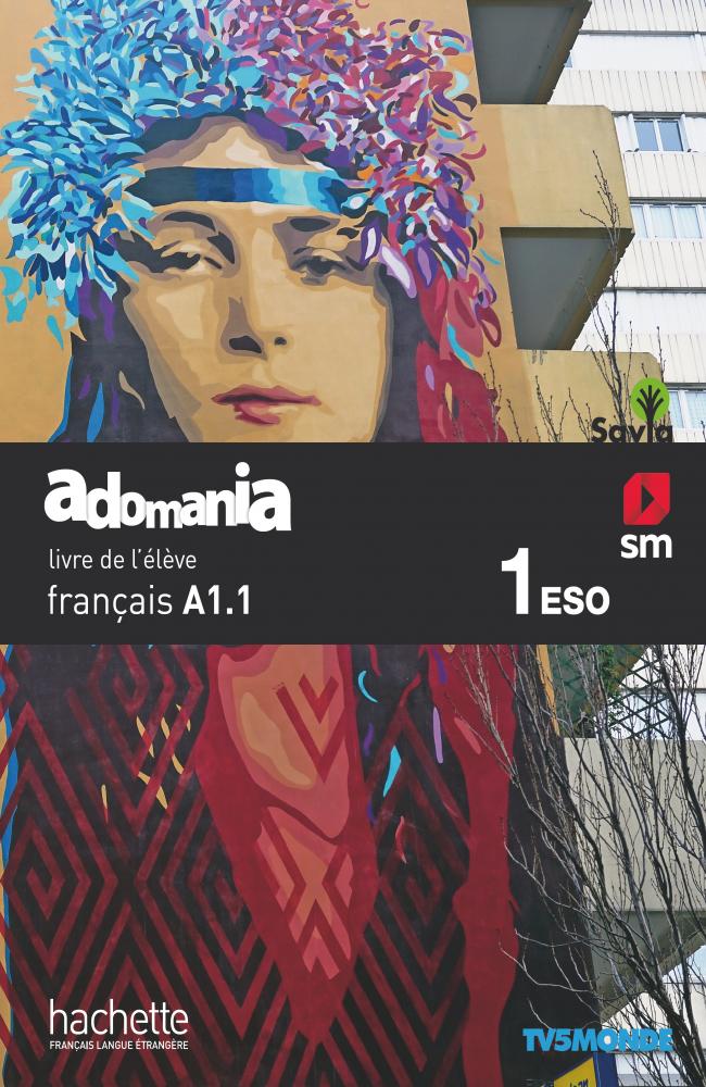 Méthode de français. 1 ESO. Adomania. Savia