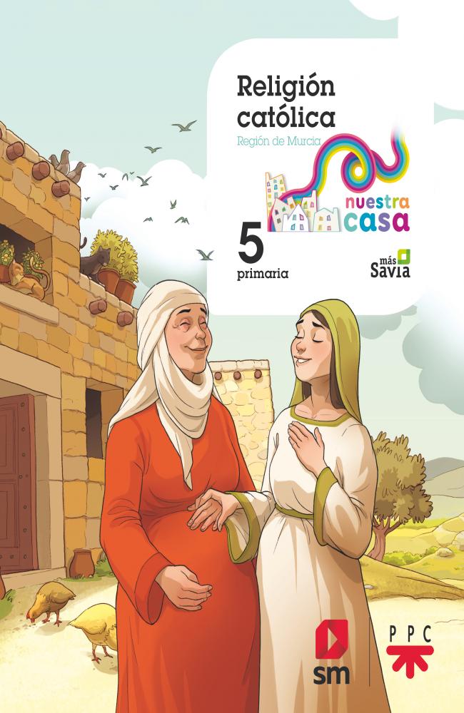 Religión Católica. 5ºEP Nuestra Casa (Murcia)